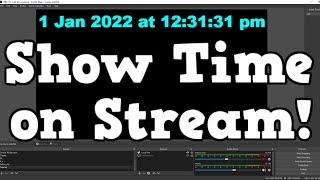 How To Show Local Time On Stream (OBS Studio)