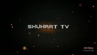 SHUHRAT TV.