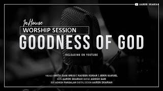 Goodness of God | Acoustic version | In House Worship | 2021