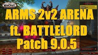 9.0.5 Arms Warrior / RSham 2v2 Arena (Battlelord Testing) - WoW Shadowlands 9.0.5 Warrior PvP