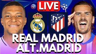 REAL MADRID vs ATLETICO MADRID LIVE | CHAMPIONS LEAGUE | Full Match LIVE Today