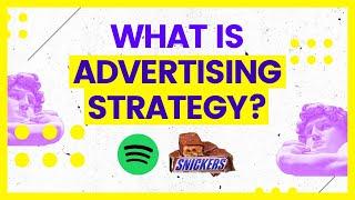 What is ADVERTISING STRATEGY? Examples Spotify & Snickers