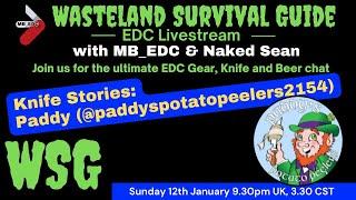 Wasteland Survival Guide - EDC Livestream #17 - Knife Stories: Paddys Potato Peelers