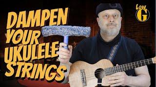 AMAZING TIP: DAMPEN your strings and get the most out of your UKULELE!!