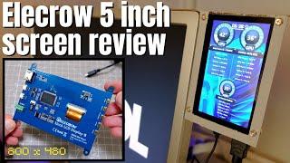 Elecrow 5 inch 800x480 Review // Great for DIY Raspberry Pi Projects!