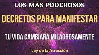 DECRETOS PARA MANIFESTAR CON LA LEY DE LA ATRACCION | Atraerás dinero, abundancia, salud y amor