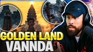 VANNDA សុវណ្ណភូមិ GOLDEN LAND REACTION - this is FIRE!!