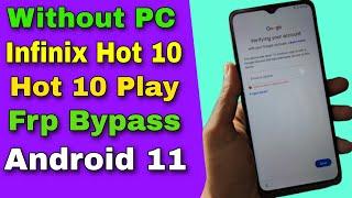 Infinix Hot 10/Hot 10 Play (X682/X688) Frp Bypass/Unlock Google Account Lock Android 11 | New Method