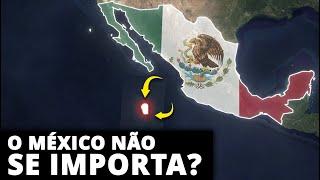 Por Que o México Não Quer Essa Ilha?