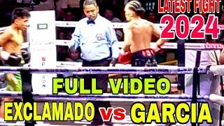 TAHIMIK PERO MAPANGANIB | EXCLAMADO VS GARCIA LATEST FIGHT 2024 | BLOW BY BLOW UNDER CARD