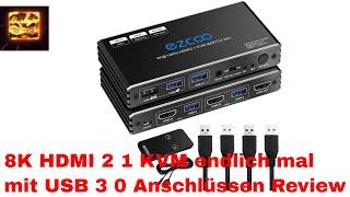 ezcoo 8K HDMI 2 1 KVM endlich mal mit USB 3 0 Anschlüssen Review