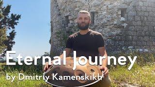 Dmitriy Kamenskikh - Eternal Journey (С# Kurd handpan)