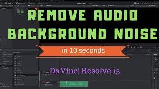 How To Remove Background Noise From Audio In 10 SECONDS - DaVinci Resolve 15