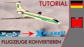 Wie ihr ältere Flugzeuge mit XP11 kompatibel macht