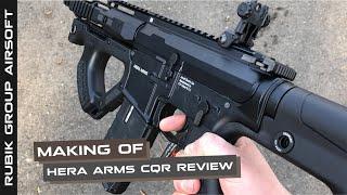 MAKING OF - HERA ARMS CQR REVIEW