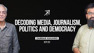 Pakistan's Media, Regressive Journalism, World History, and Politics | Talha Ahad Podcast | Ep 31