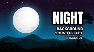 Night Sound effect ( New Sound effect ) Creative Common Attributed