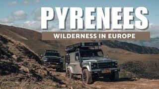 Is There Wilderness Left In Europe? The PYRENEES!