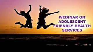 Online training on Adolescent Friendly Health Services for Family Health Centers