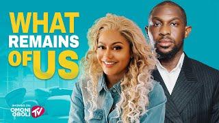 WHAT REMAINS OF US - Nigerian Movies 2025 Latest Full Movies