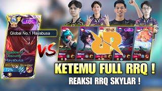 KETEMU FULL RRQ + REAKSI RRQ SKYLAR ! ROSTER BARU RRQ VS TOP GLOBAL HAYABUSA  Mobile Legends !