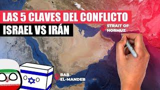  Las 5 CLAVES del conflicto entre ISRAEL e IRÁN