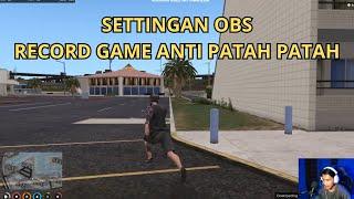 Settingan OBS agar tidak patah patah lag untuk Recording Game