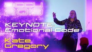 KEYNOTE - Emotional Code - Kate Gregory [ACCU Conference 2019]