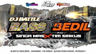 DJ BATTLE BASS BEDIL | SINGAMAS AUDIO FEAT TIM SIRKUS | RISKI IRVAN NANDA & 69 PROJECT