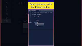 Break statement with for loop in python #coding #python #pythontutorial #shorts