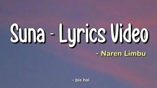 Suna - Naren Limbu [ Lyrics Video ]