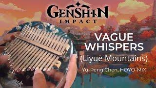 VAGUE WHISPERS (Liyue Mountains) | Genshin Impact | KALIMBA COVER | With Tabs