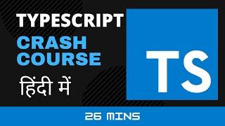 TypeScript Crash Course in Hindi |  Learn TypeScript Basics under 30 Minutes #reactjs  #typescript