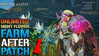 Monster Hunter Wilds: New UNLIMITED "Night Flower" FARM After Patch! EASY NEW Method (Guide)