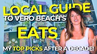 MY Favorite Places to Eat in Vero Beach Florida!