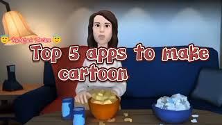 Top 5 App to make cartoon video . #cartoon. #Rubaiya'sdream