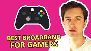 Best Broadband For Gamers UK - Fast Fibre, Low Latency