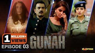 GUNAH | Episode 03 [Engish Subtitles] Saba Qamar - Sarmad Khoosat -  Rabia Butt | Express TV