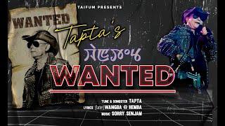 WANTED || TAPTA (Remake)