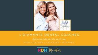 Meet RDH Connect™ Mentors Danielle & Laura from L'Diamante Dental Coaches