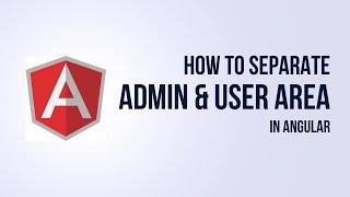 Separate admin and client area in angular | separate admin and the front web in angular