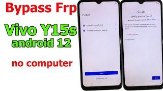 Bypass Frp Vivo Y15s android 12 no computer