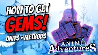 Fastest ways to get GEMS in Anime Adventures - FULL GUIDE!