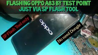 Flashing Oppo A83 CPH1729 Via SP Flash Tool | USB Only by Test Point @mobilecareid