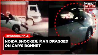 Noida Road Rage Case: Man Dragged On Car’s Bonnet For Several Metres | Viral Video