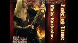 Fate of Time - Maks Kartashov