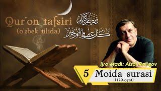 Qur'on tafsiri 5 - Moida surasi (Afzal Rafiqov ijro etadi) || Қуръон тафсири - Моида сураси