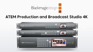 BMD ATEM Production & Broadcast Studio 4K: The World's Most Advanced Live Production Switchers!