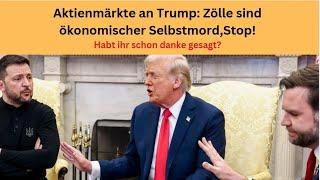 Aktienmärkte an Trump: Zölle sind ökonomischer Selbstmord, Stop! Videoausblick