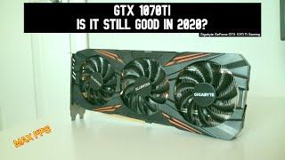 GTX 1070TI is it still good in 2020?